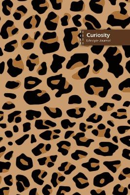 Book cover for Curiosity Lifestyle Journal, Wide Ruled Write-in Dotted Lines, (A5) 6 x 9 Inch, Notebook, 288 pages (Brown II)