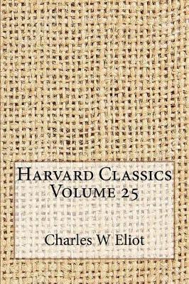 Book cover for Harvard Classics Volume 25