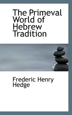 Book cover for The Primeval World of Hebrew Tradition