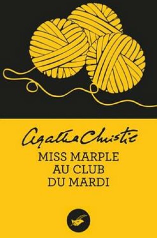 Cover of Miss Marple Au Club Du Mardi (Nouvelle Traduction Revisee)