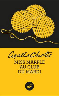 Book cover for Miss Marple Au Club Du Mardi (Nouvelle Traduction Revisee)