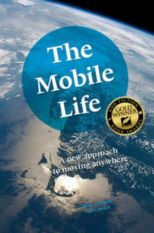 Cover of The Mobile Life: A New Approach to Moving Anywhere