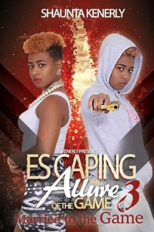 Cover of Escaping The Allure Of The Game Part 3