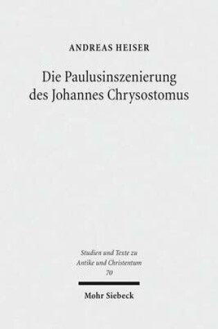 Cover of Die Paulusinszenierung Des Johannes Chrysostomus