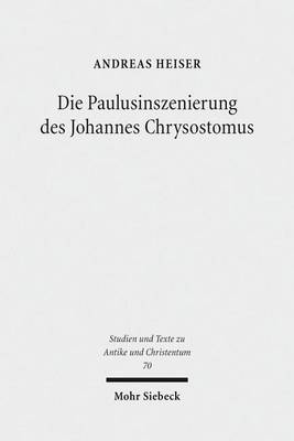 Book cover for Die Paulusinszenierung Des Johannes Chrysostomus