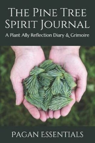 Cover of The Pine Tree Spirit Journal