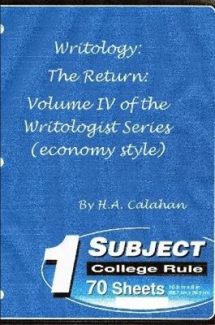 Cover of Writology: the Return: Volume Iv of the Writologist Series (Economy Style)