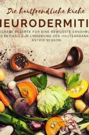 Cover of Die hautfreundliche Küche - Neurodermitis