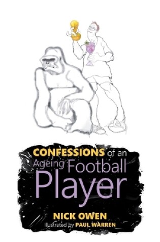 Cover of Confessions of an Ageing Football Player