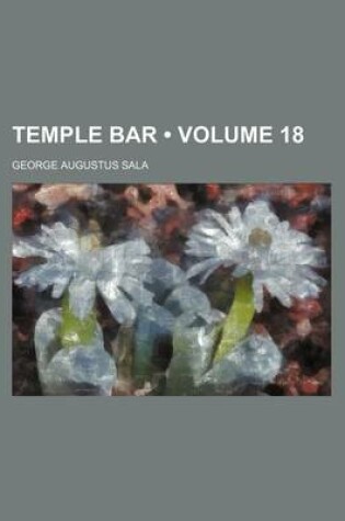 Cover of Temple Bar (Volume 18)