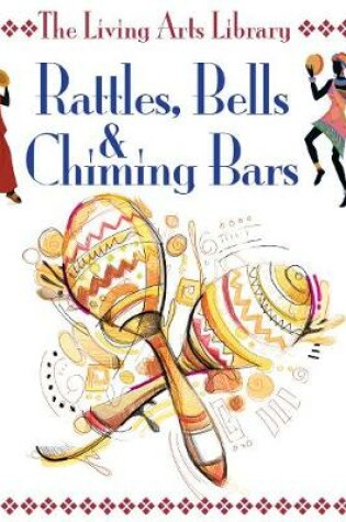 Cover of Rattles, Bells & Chiming Bars