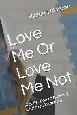 Book cover for Love Me Or Love Me Not