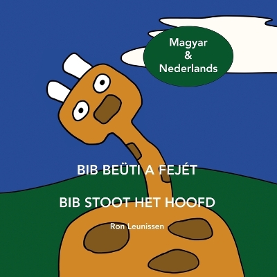 Book cover for Bib Beüti a Fejét - Bib Stoot Het Hoofd