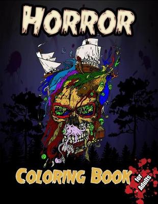 Book cover for Horror Coloring Book for Adults