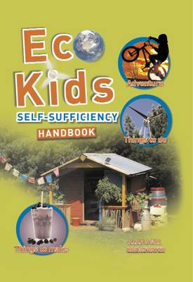 Book cover for The Eco-kids Self-sufficiency Handbook