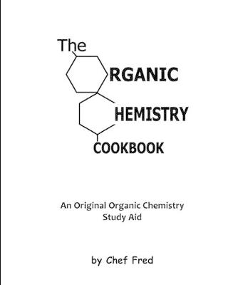 Book cover for The Organic Chemistry Cookbook