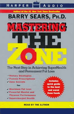 Book cover for Mastering the Zone: the Art of Achieving Super Health