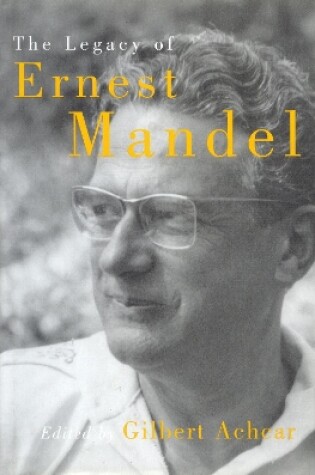 Cover of The Legacy of Ernest Mandel