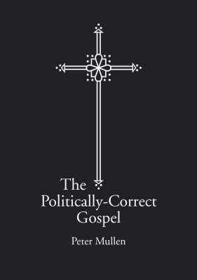 Book cover for The Politically-correct Gospel