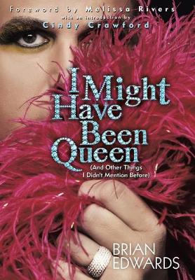 Book cover for I Might Have Been Queen