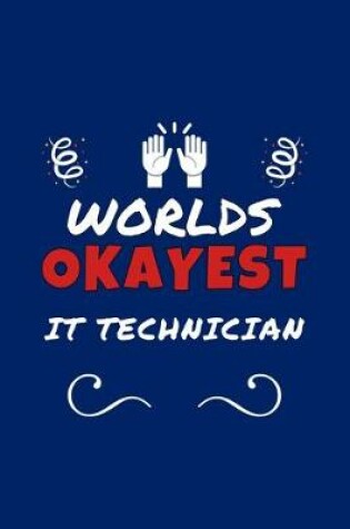 Cover of Worlds Okayest IT Technician