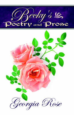 Book cover for Becky's Poetry and Prose