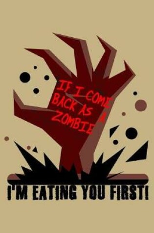 Cover of If I Come Back as a Zombie