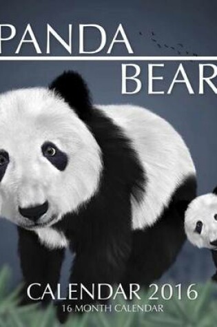 Cover of Panda Bear Calendar 2016