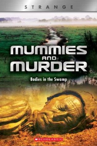 Cover of Mummies and Murder (Xbooks: Strange)