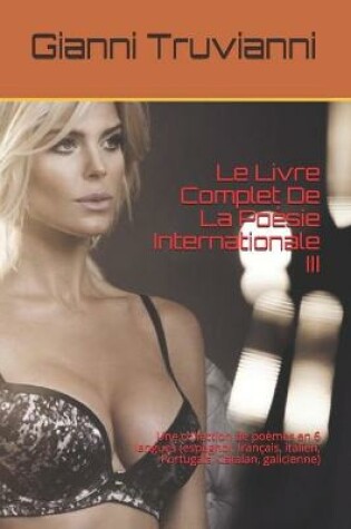 Cover of Le Livre Complet De La Poesie Internationale III