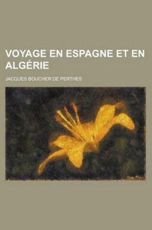 Cover of Voyage En Espagne Et En Algerie