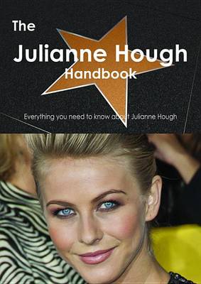 Book cover for The Julianne Hough Handbook - Everything You Need to Know about Julianne Hough