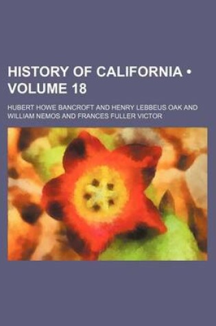 Cover of History of California (Volume 18)