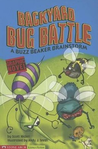 Cover of Backyard Bug Battle: a Buzz Beaker Brainstorm (Graphic Sparks)