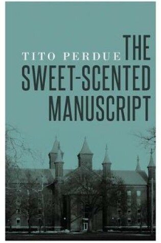 Cover of The Sweet-Scented Manuscript