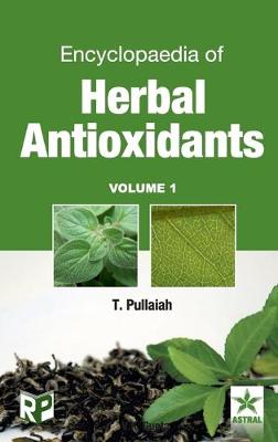 Book cover for Encyclopaedia of Herbal Antioxidants Vol. 1