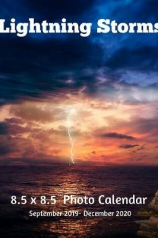 Cover of Lightning Storms 8.5 X 8.5 Calendar September 2019 -December 2020