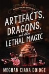 Book cover for Artifacts, Dragons, and Other Lethal Magic