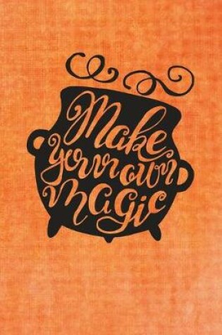 Cover of Make Your Own Magic