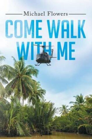 Cover of Come Walk with Me