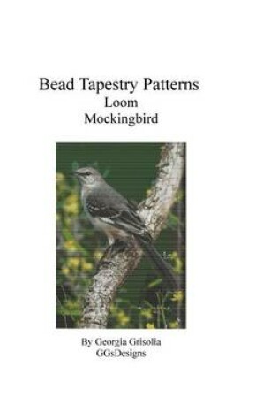 Cover of Bead Tapestry Patterns Loom Mockingbird