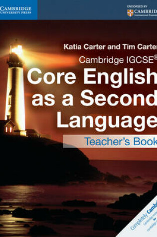 Cover of Cambridge IGCSE® Core English as a Second Language Teacher's Book