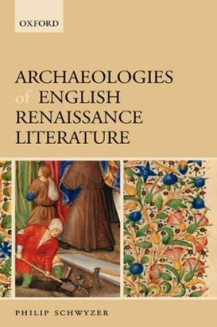 Cover of Archaeologies of English Renaissance Literature