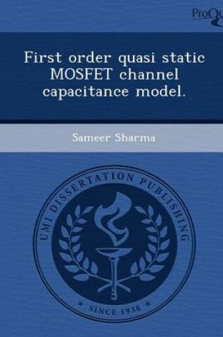 Cover of First Order Quasi Static Mosfet Channel Capacitance Model