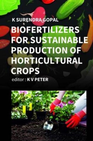 Cover of Biofertilizers For Sustainable Production Of Horticultural Crops