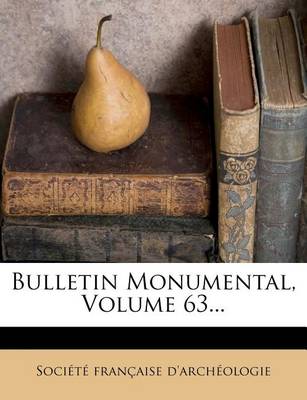 Book cover for Bulletin Monumental, Volume 63...