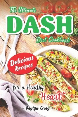 Book cover for The Ultimate DASH Diet Cookbook