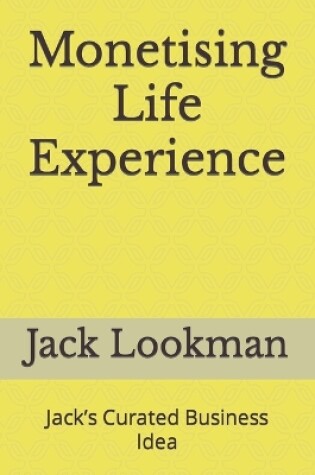 Cover of Monetising Life Experience