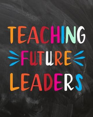 Book cover for Teaching Future Leaders