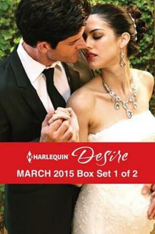 Cover of Harlequin Desire March 2015 - Box Set 1 of 2